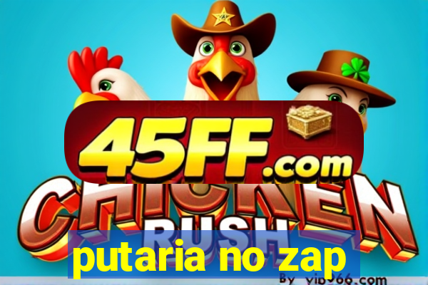 putaria no zap